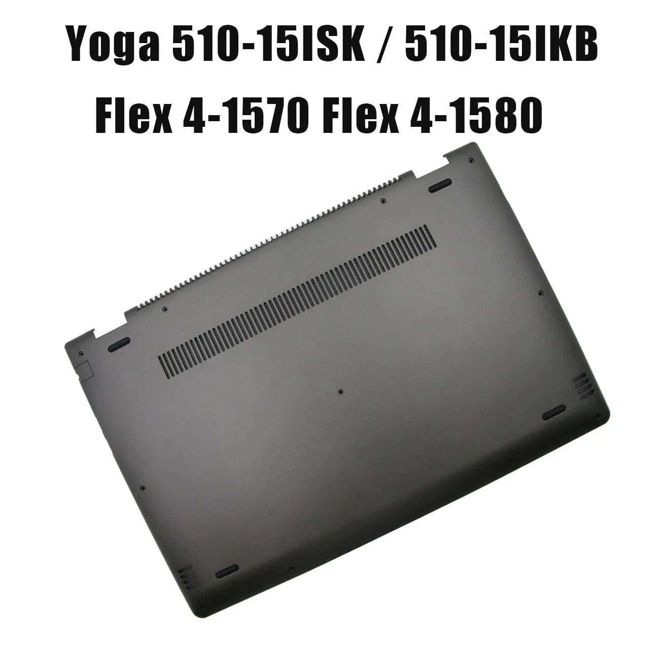 Carcasa Inferior Negra para Portátil 5CB0L46025 para Lenovo Ideapad Yoga 510-15ISK Yoga 510-15IKB Flex 4-1570 Flex 4-1580