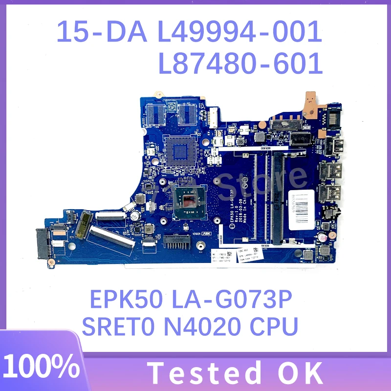 

L49994-001 L87480-001 L87480-601 EPK50 LA-G073P For HP 15-DA 15T-DA Laptop Motherboard With SRET0 N4020 CPU DDR4 100% Tested OK