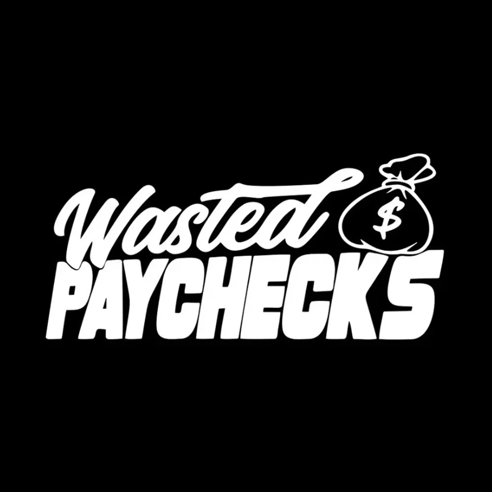 Wasted Paychecks Vinyl Car Sticker, Funny Money Bag Quote Decal, Window Bumper Decor Sticker for Truck SUV Vehicle Accessories