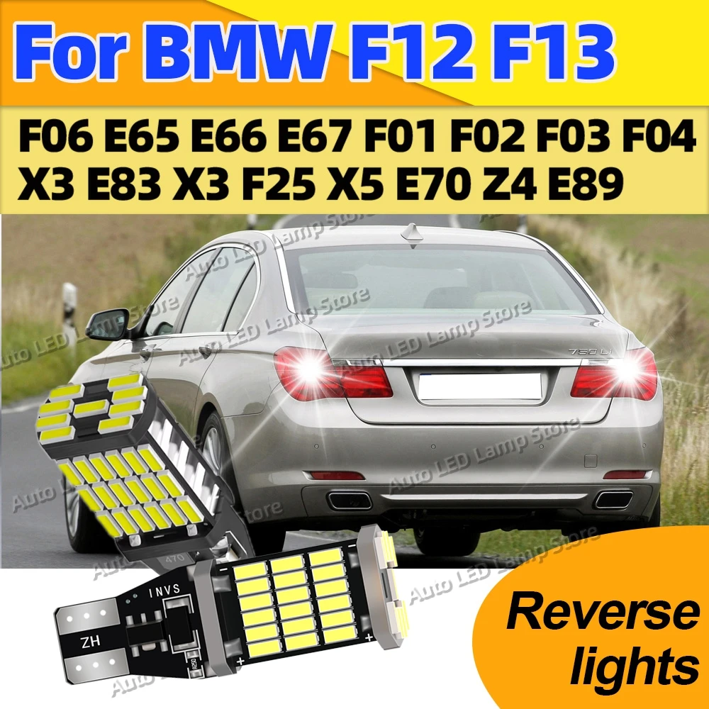 

For BMW F12 F13 F06 E65 E66 E67 F01 F02 F03 F04 X3 E83 X3 F25 X5 E70 LED Canbus Bulbs T15 W16W Reverse Lights 6000K 12V