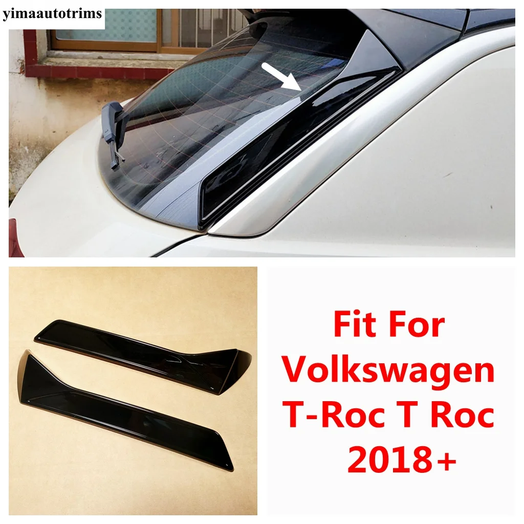 

Black Rear Window Side Spoiler Splitter Panel Decoration Cover Trim For Volkswagen T-Roc T Roc 2018 - 2024 Accessories Exterior