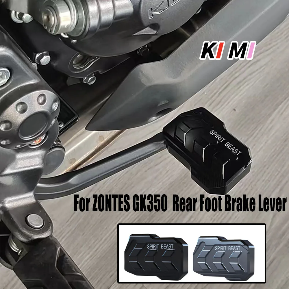 

New For Zontes GK350 ZT350 GK 350 Motorcycle Rear Foot Brake Lever Pedal Foot Peg Enlarger Extension Accessories