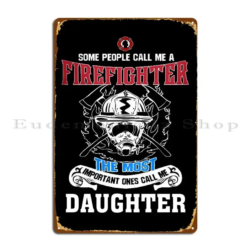 Proud To Be A Firefighter Metal Sign Printing Classic Garage Home Designing Tin Sign Poster