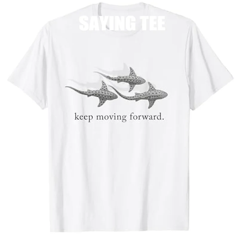 

Keep Moving Forward Shark Art T-Shirt Humor Funny Shark Y2k Design Inspirational Saying Tee Novelty Gift Minimalist Zebra Outfit