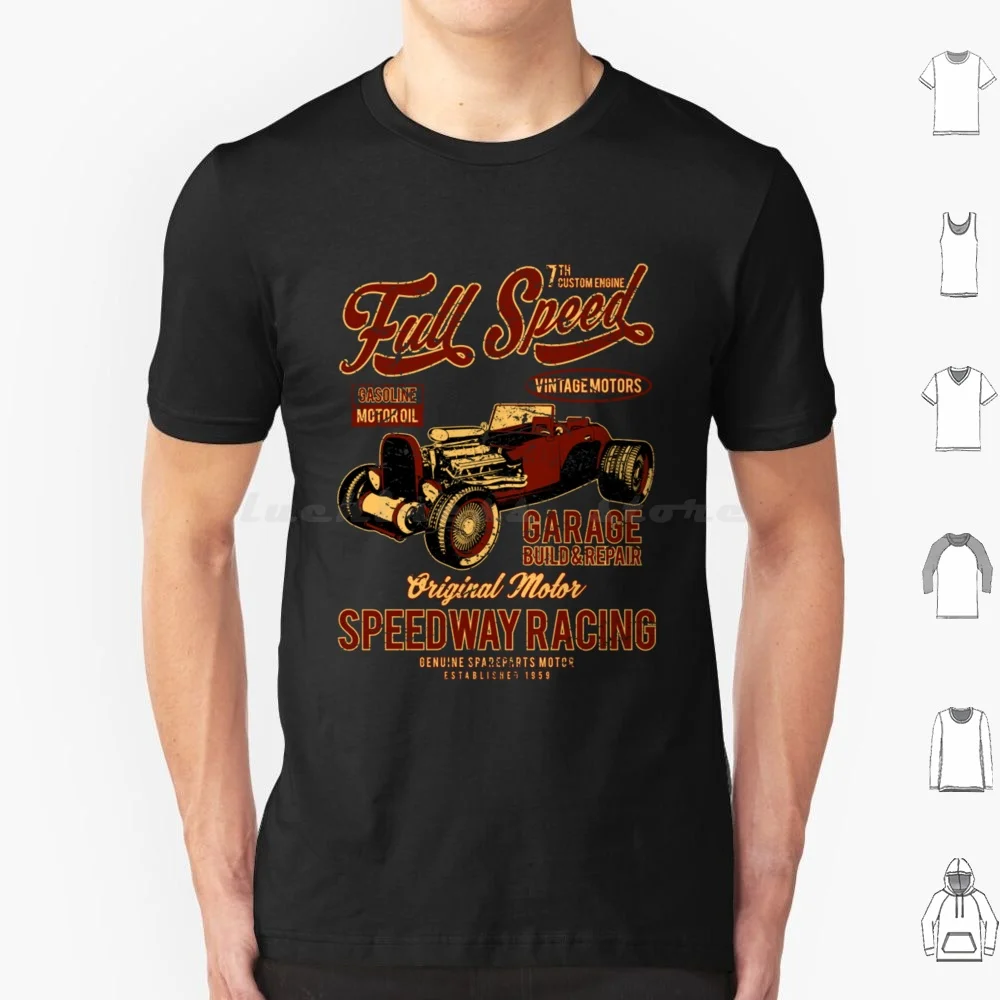 Full Speed Hot Rod Racing T Shirt 6Xl Cotton Cool Tee Hot Rod Racing Speed Dragster Drag Strip Full Throttle Driver Competition