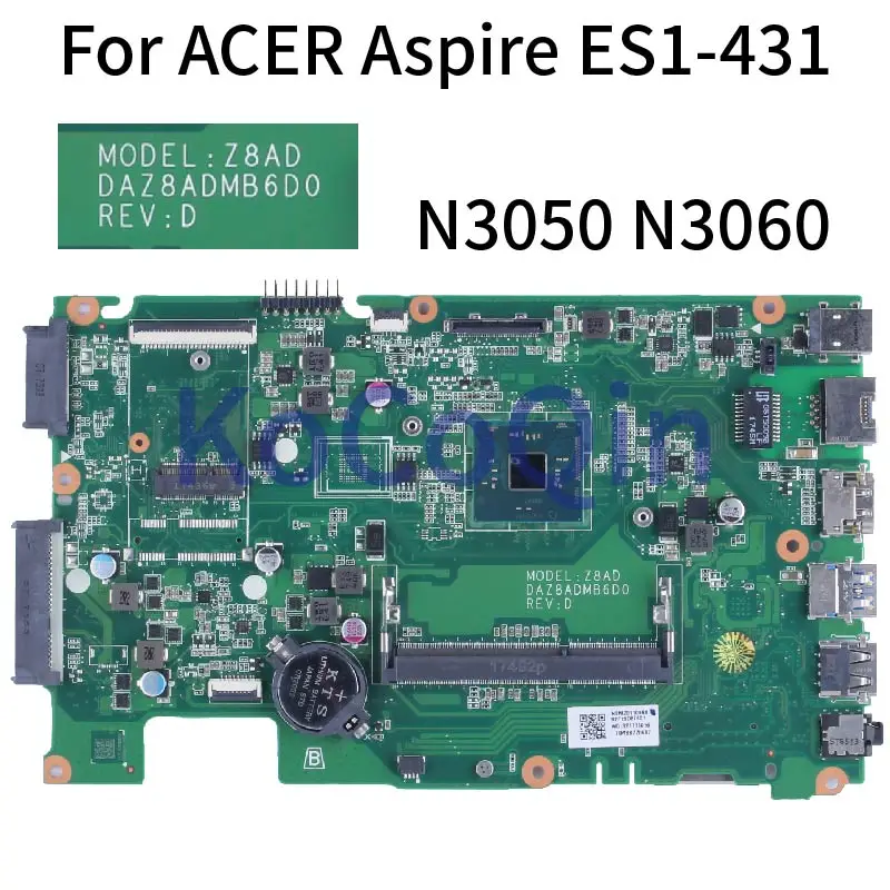 

DAZ8ADMB6D0 For ACER Aspire ES1-431 Notebook Mainboard NBMZC1100B NBMQX11002 Z8AD N3050 N3150 N3700 DDR3L Laptop Motherboard