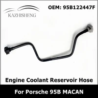 95B 122447 Manguera del depósito de refrigerante del motor F para Porsche 95B MACAN