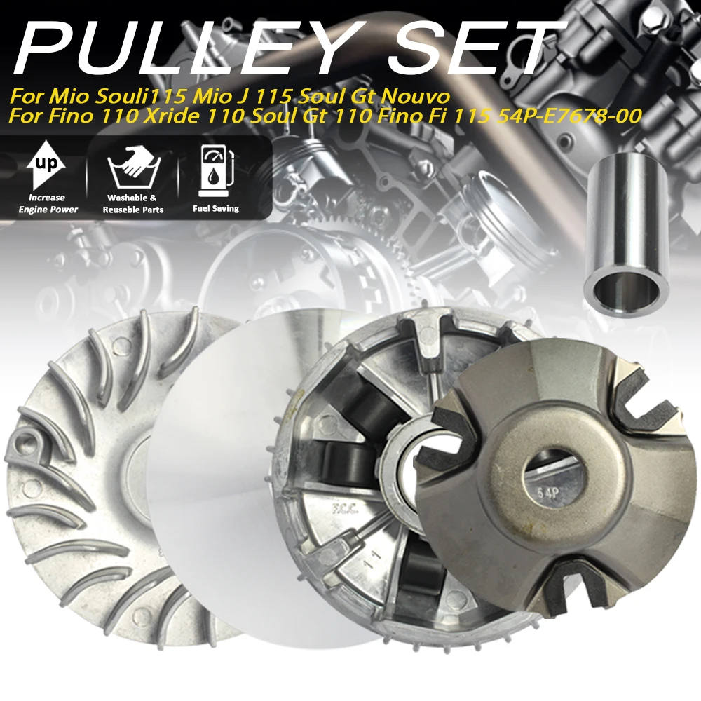 

CVT Pulley Set 54P-E7678-00 Fit for Yama Ha Mio Soul I115 Fino 115 Nouvo 110 Xride 110 Scooter