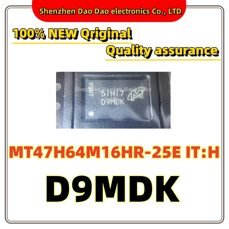 MT47H64M16HR-25E IT:H silk screen D9MDK FBGA memory chip new original