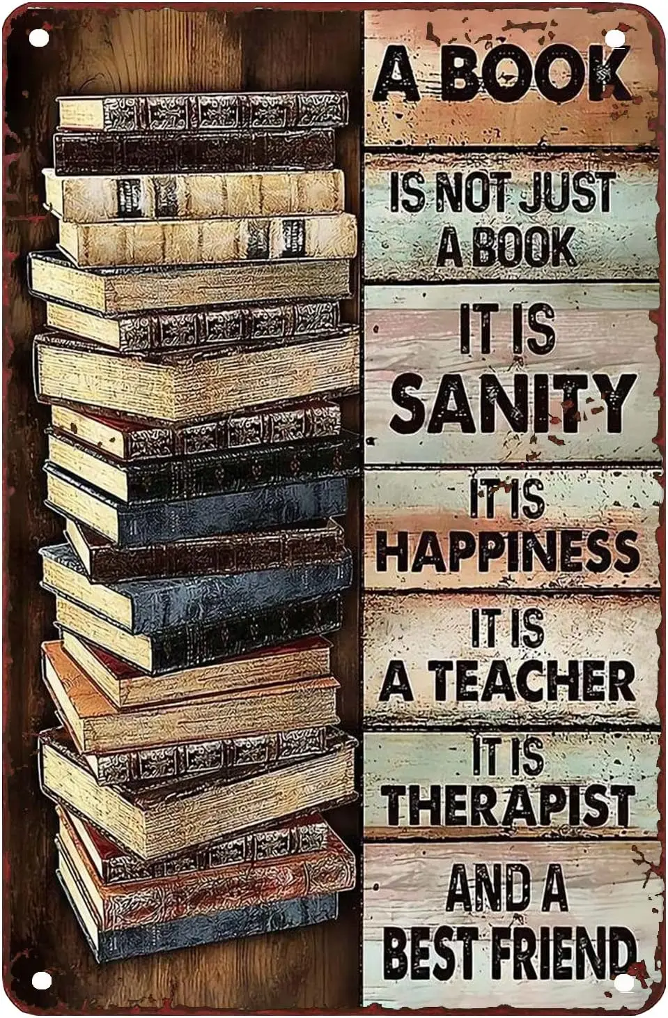 Read Sign Decoration Book Is Friend A Book Is Not Just a Book It Is Sanity It Is Happiness Metal Sign Men's Cave Tin Sign Chic A