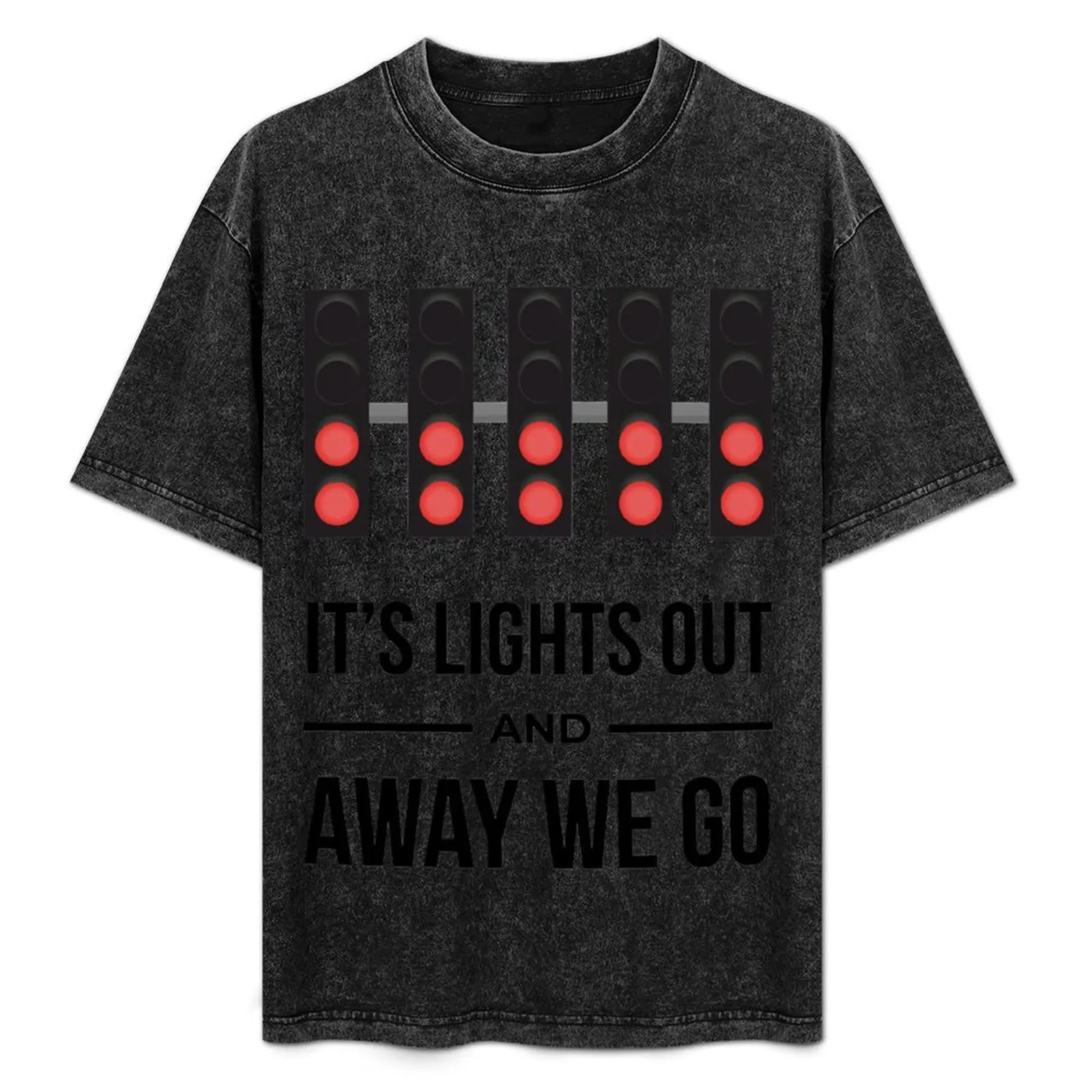 

Its Lights Out And Away We Go T-Shirt quick drying korean fashion plus size clothes workout shirts for men