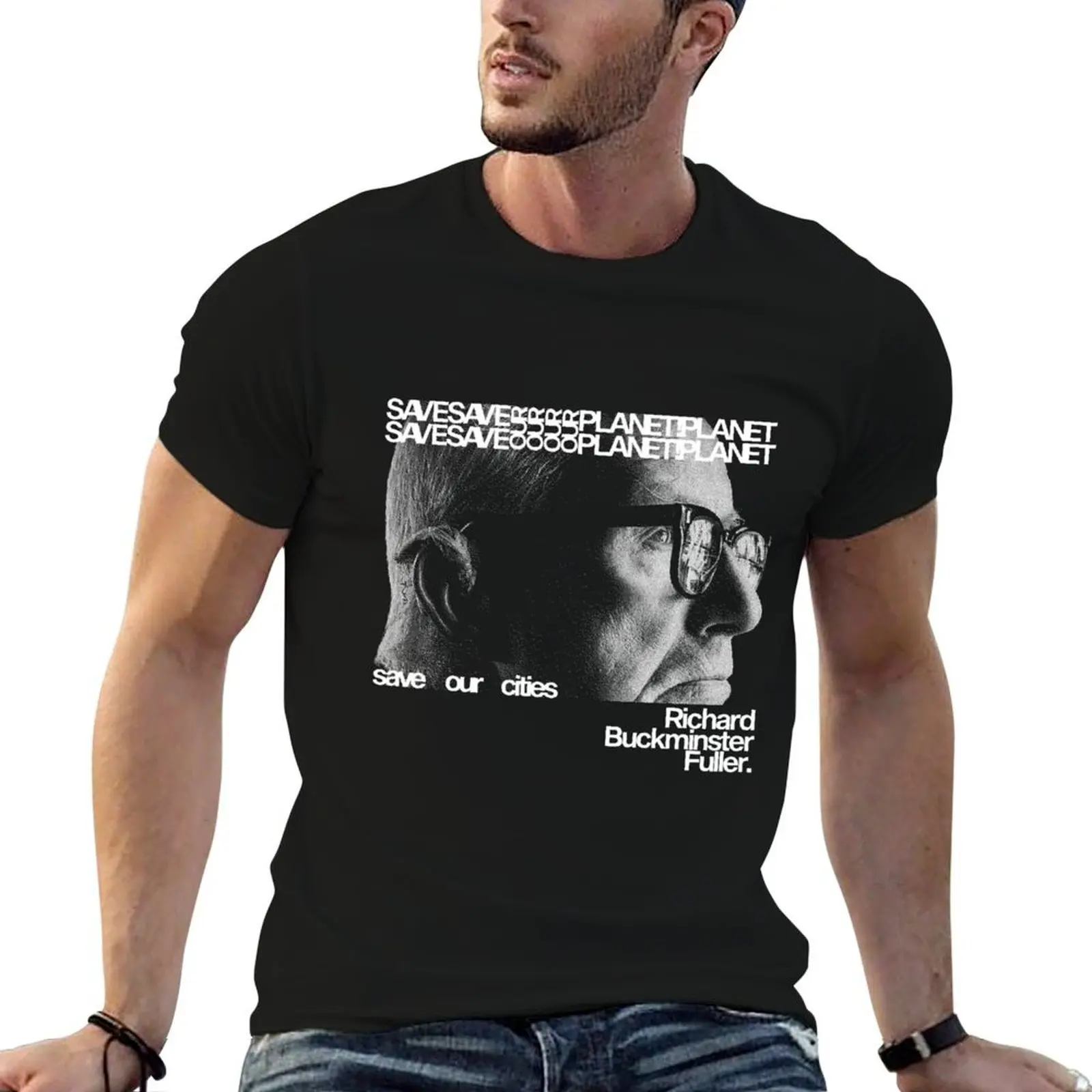 Buckminster Fuller - Save Our Planet T-Shirt luxury designer croswit shirt man big and tall t shirts for men