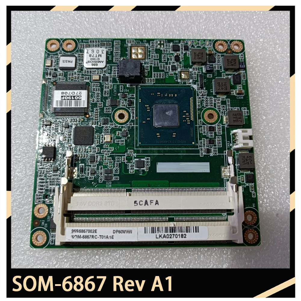 

SOM-6867 Rev A1 For Advantech Industrial Motherboards SOM-6867RC-T01A1E