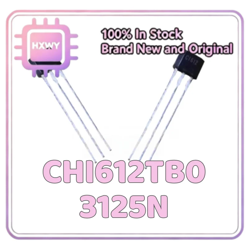 (10/100 pieces) CHI612TB03125N Hall effect current sensor with silkscreen C1612 sensitivity 1.0 TO-92S brand new.