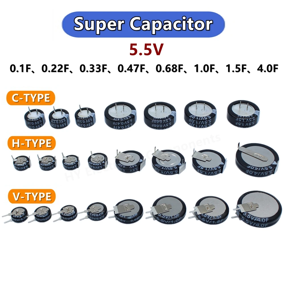 

2PCS 5.5V Super Capacitor 0.1F 0.22F 0.33F 0.47F 0.68F 1F 1.5F 4.0F Super Farad Capacitor H-Type V C-Type Button Capacitance