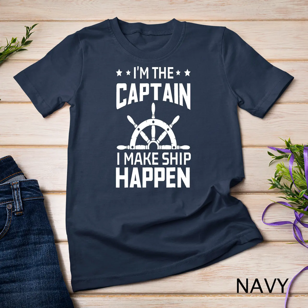 Men and Women Suitable for Casual Fashion. I'm The Captain Steering The Ship Towards The Horizon - Funny Nautical Quotes T-shirt