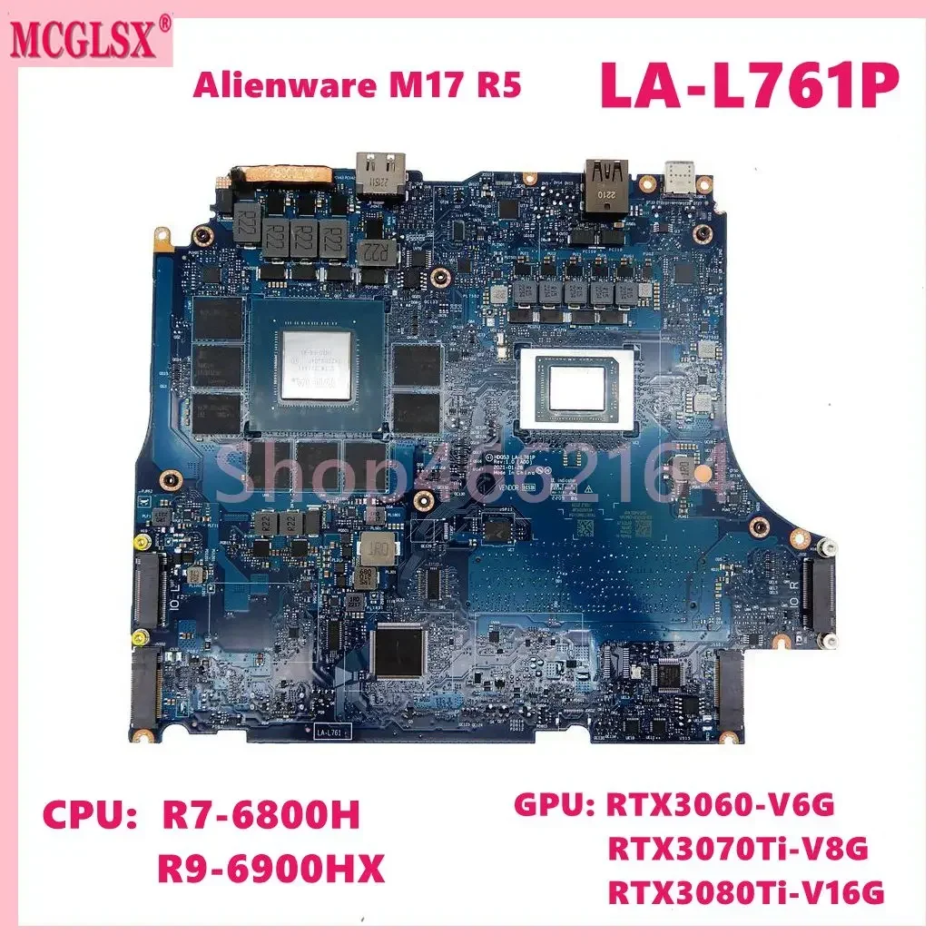 LA-L761P R7-6800H R9-6900HX GPU RTX3060 RTX3070ti RTX3080ti GPU Mainboard For DELL Alienware M17 R5 Laptop Motherboard Tested OK