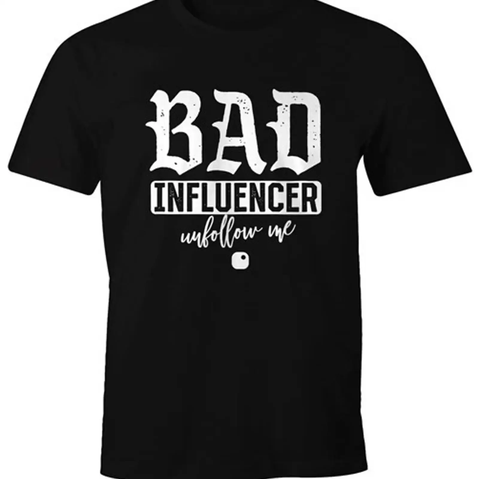 T-shirt pour homme Bad Influencer Social Networks Unfollow Me vintage délavé respirant polyvalent décontracté extensible tendance