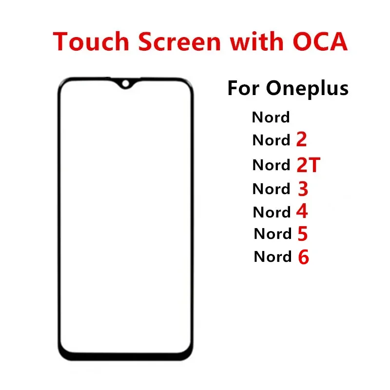 Nord5 Nord4 Nord3 Nord6 Touch Screen For Oneplus Nord 6 5 4 3 2 2T 5G Out Glass LCD Front Panel Lens With OCA Glue