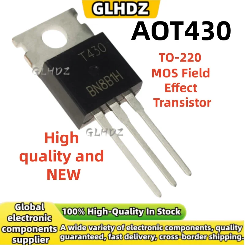 10-30PCS AOT430 MOS Field Effect Transistor High quality and NEW TO-220 spot goods