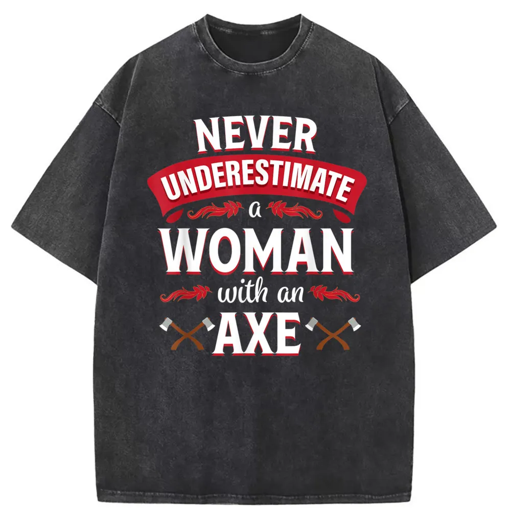 Never Underestimate A Women With An AXE Funny T-shirts Men Vintage Unique Tshirts Long Sleeve Tees Autumn Sweatshirts Clothing