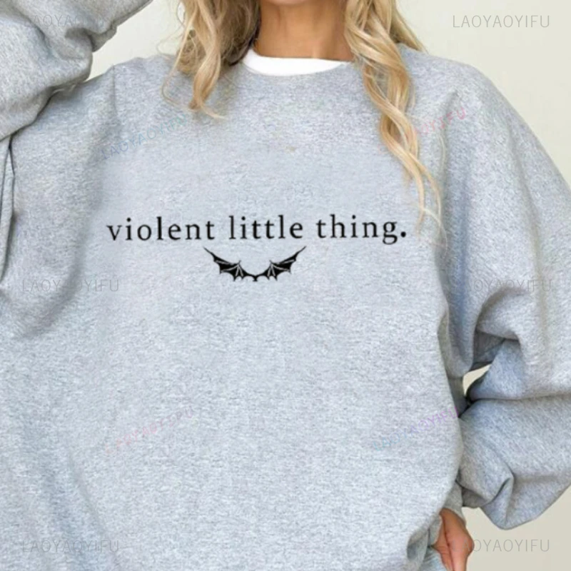 Violent Little Thing printed Sweatshirt Fourth Thing Book Quote Casual Pullovers Basgiath War Collage Dark Academia Women Hoodie