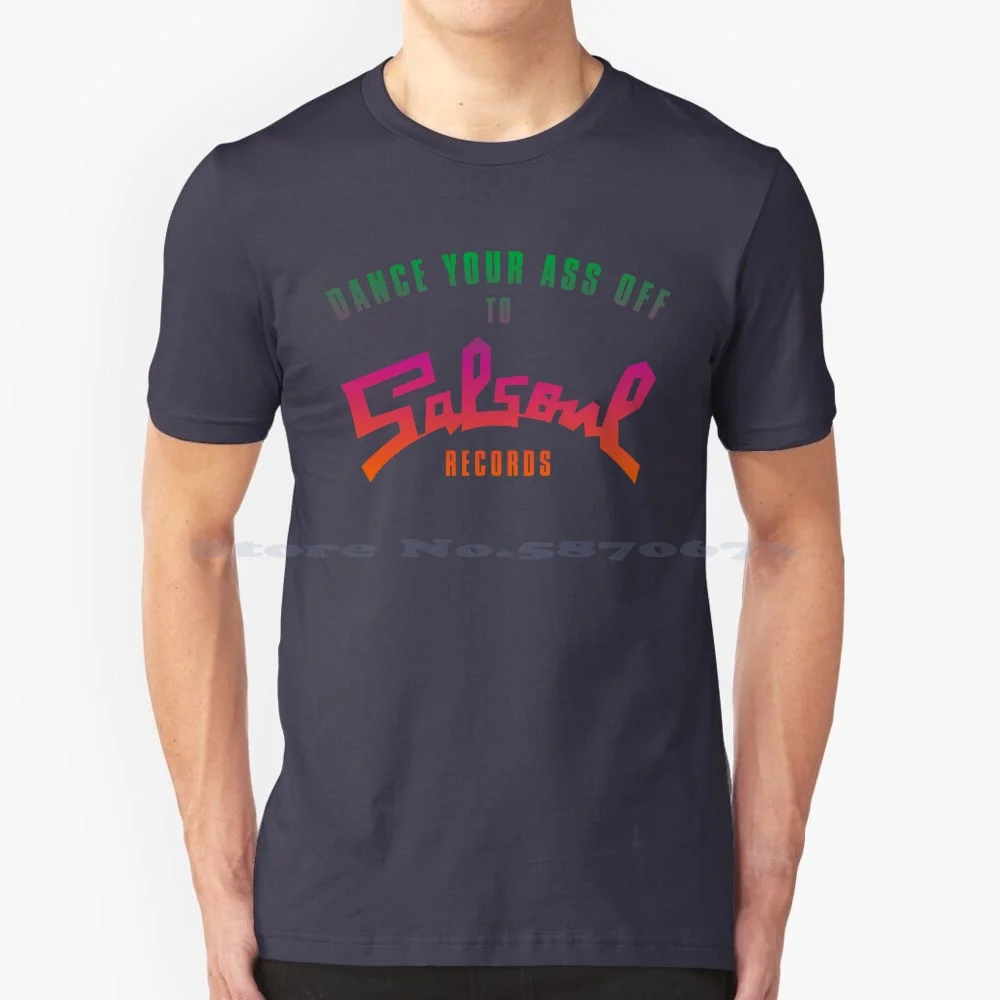 Salsoul T Shirt 100% Cotton Tee Salsoul Dance Your Ass Off Funk Disco Music