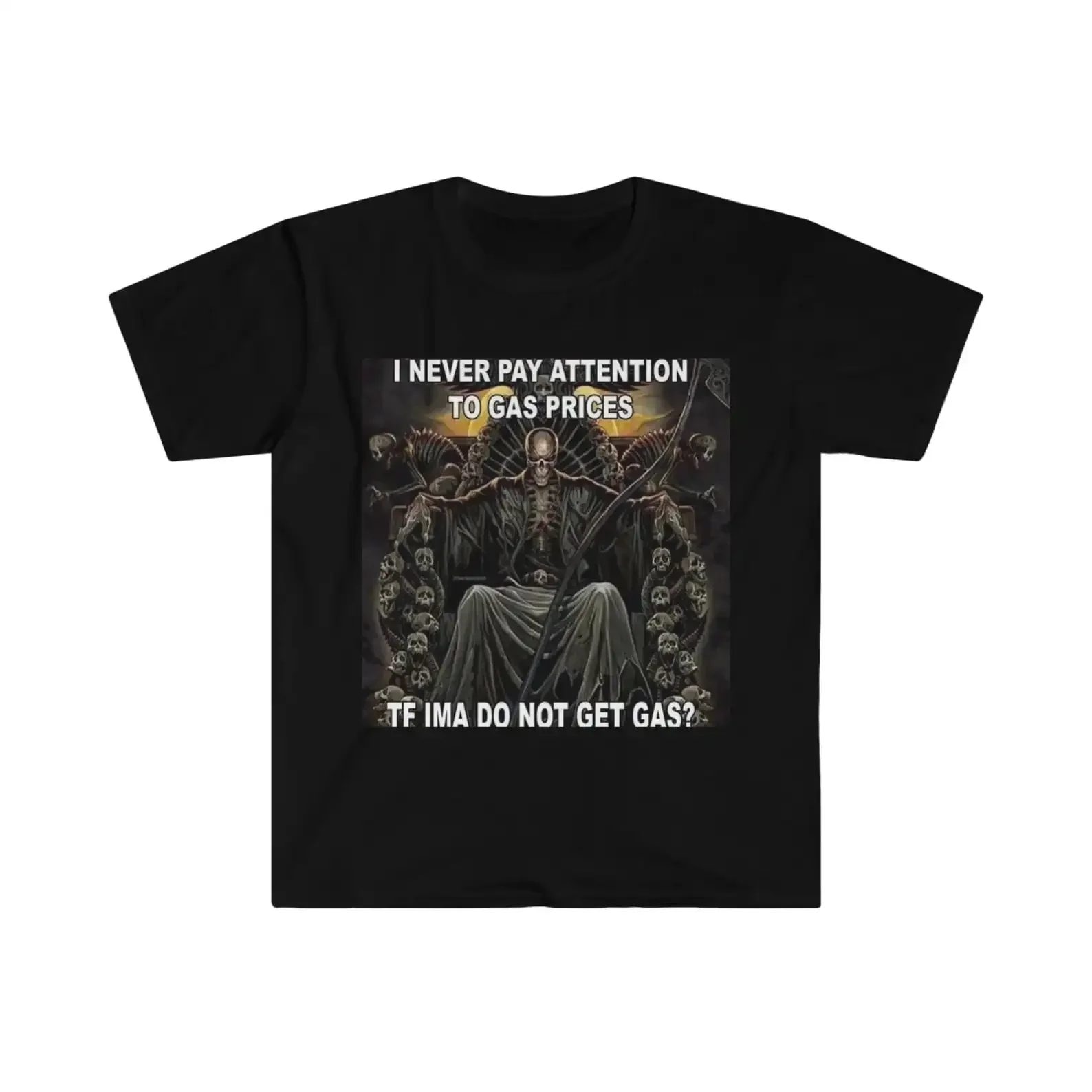 Never Pay Attention To Gas Prices Shirt