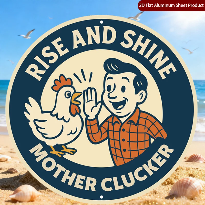 2D Flat, 2D Flat 1pc Rise and Shine Wall Decoration Plaque,Mother Clucker Metal Wall Art 20x20cm,Humorous Outdoor/Indoor Plaque