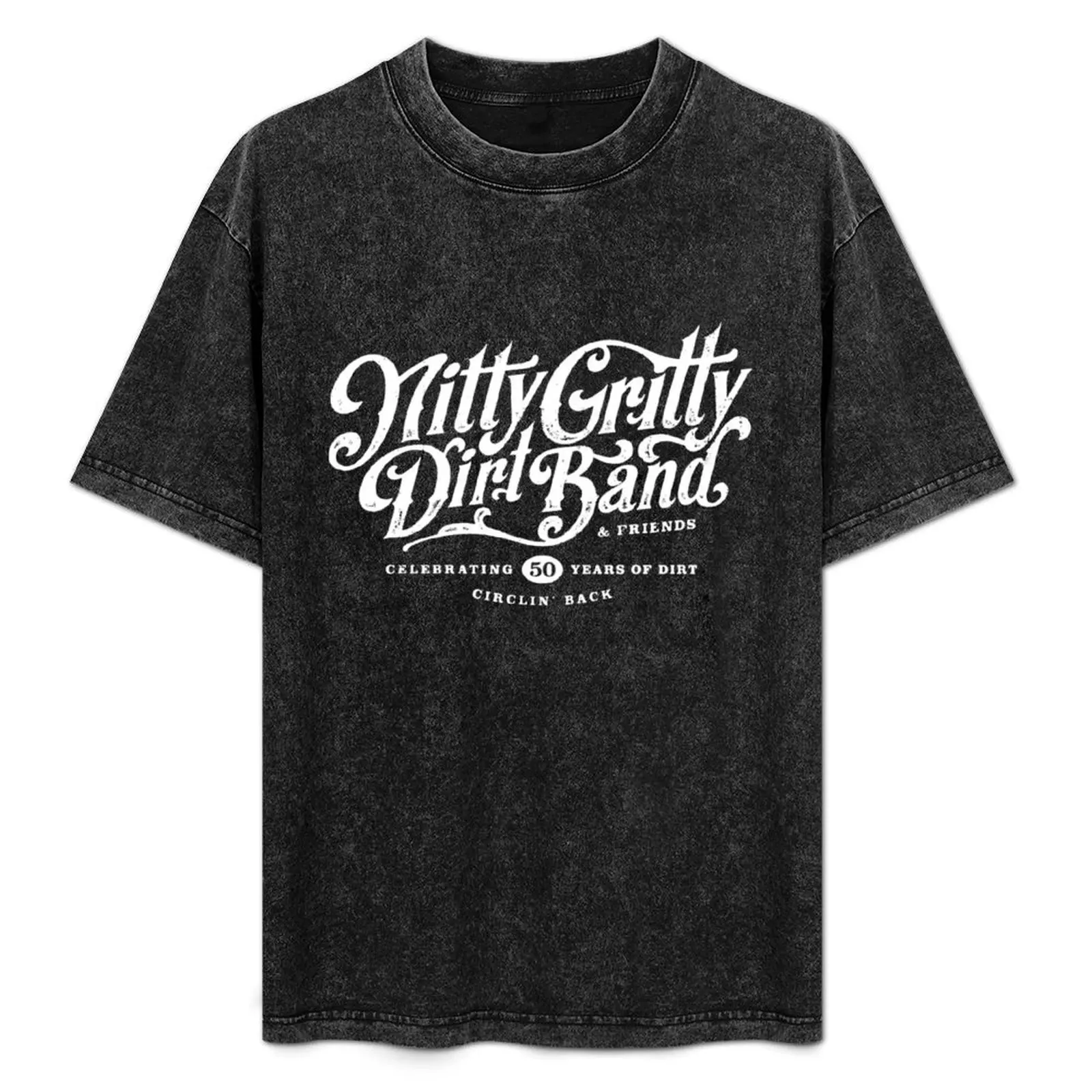 50 Years Of Dirt Nitty Gritty Dirt Band And Friends Celebrating 50 Years Of Dirt Circlin Back T-Shirt