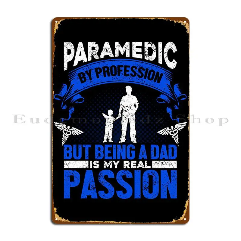 Emt Paramedic Metal Plaque Poster Wall Decor Designer Garage Wall Cave Club Tin Sign Poster