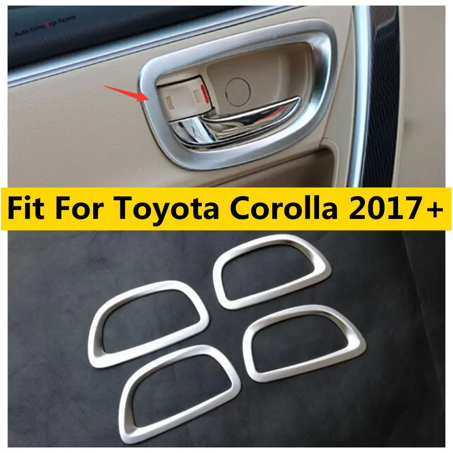 

Inner Door Pull Doorknob Handle Catch Bowl Decoration Frame Cover Trim Fit For Toyota Corolla 2017 2018 Matte Car Accessories