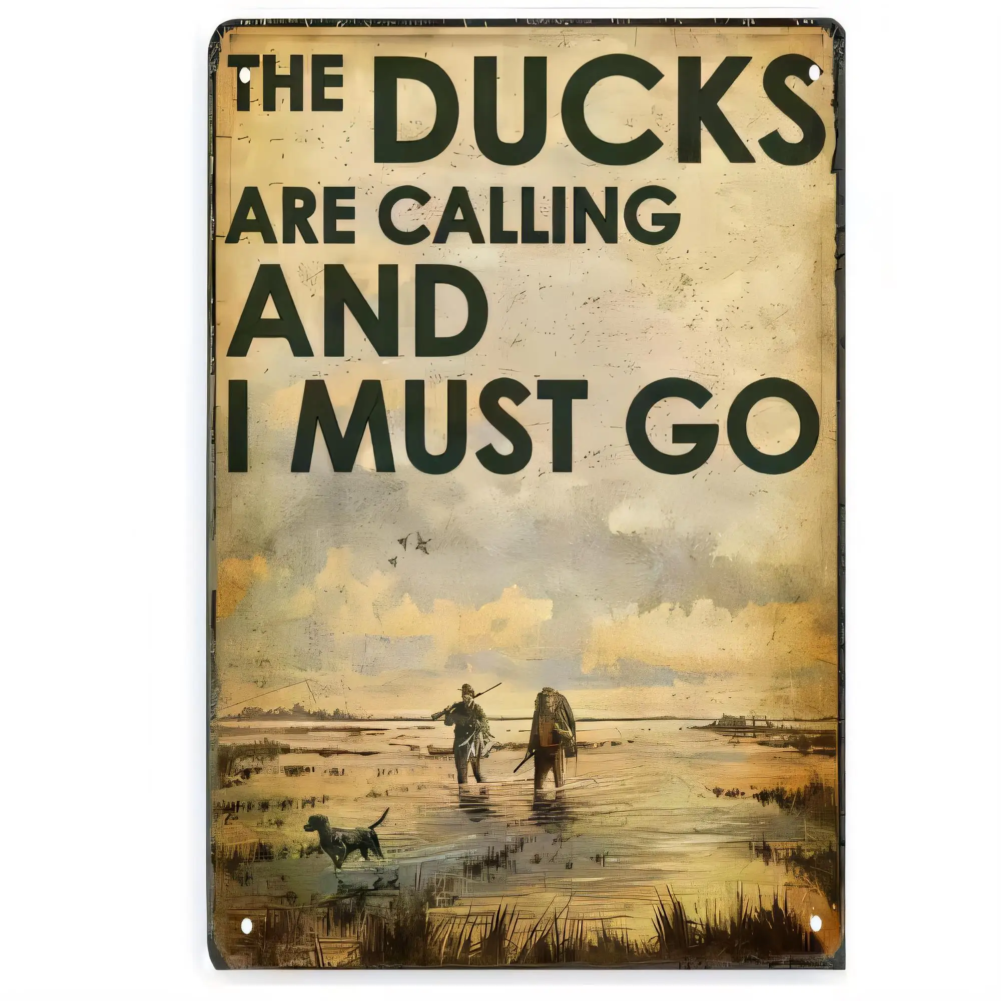 Tin Sign The Ducks Are Calling And I Must Go Rustic Farmhouse Vintage Metal Plaque Wall Decor for Bar Pub Man Cave Cottage Style
