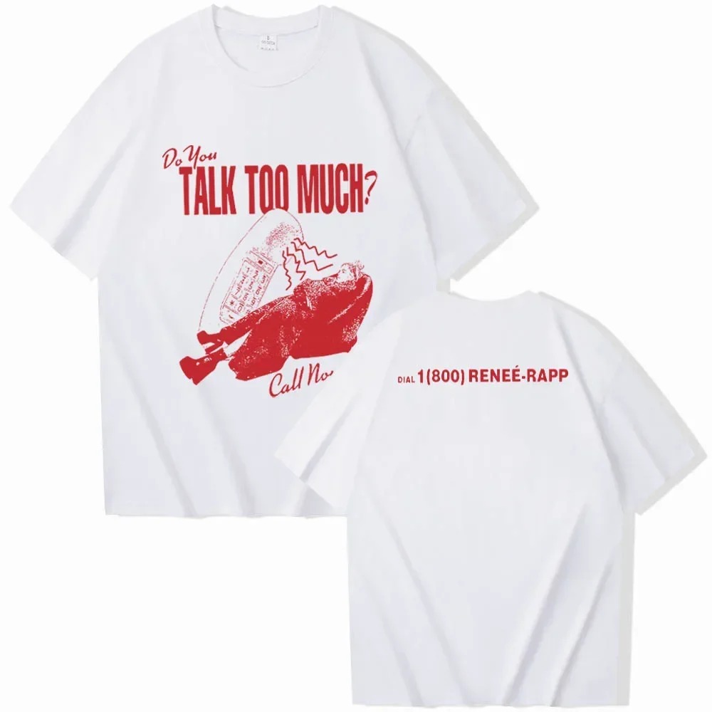 

Reneé Rapp Talk Too Much Short Sleeve T-shirt Reneé Rapp Music Merch Fan Gift Harajuku Unisex O-neck Women Shirt