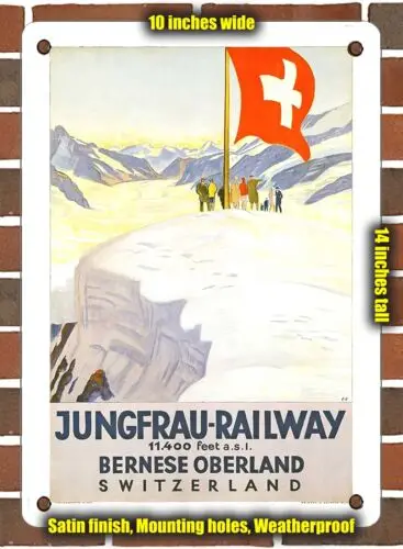 METAL SIGN - 1928 Jungfrau Railway Bernese Oberland Switzerland - 10x14 Inches