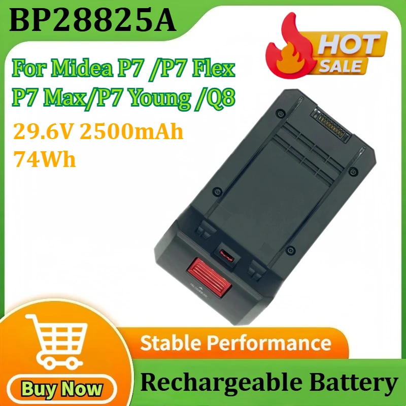 

BP28825A 29.6V 2500mAh 74Wh Battery for Midea P7 /P7 Flex/P7 Max/P7 Young /Q8 Wireless Rechargeable Vacuum Cleaner Battery