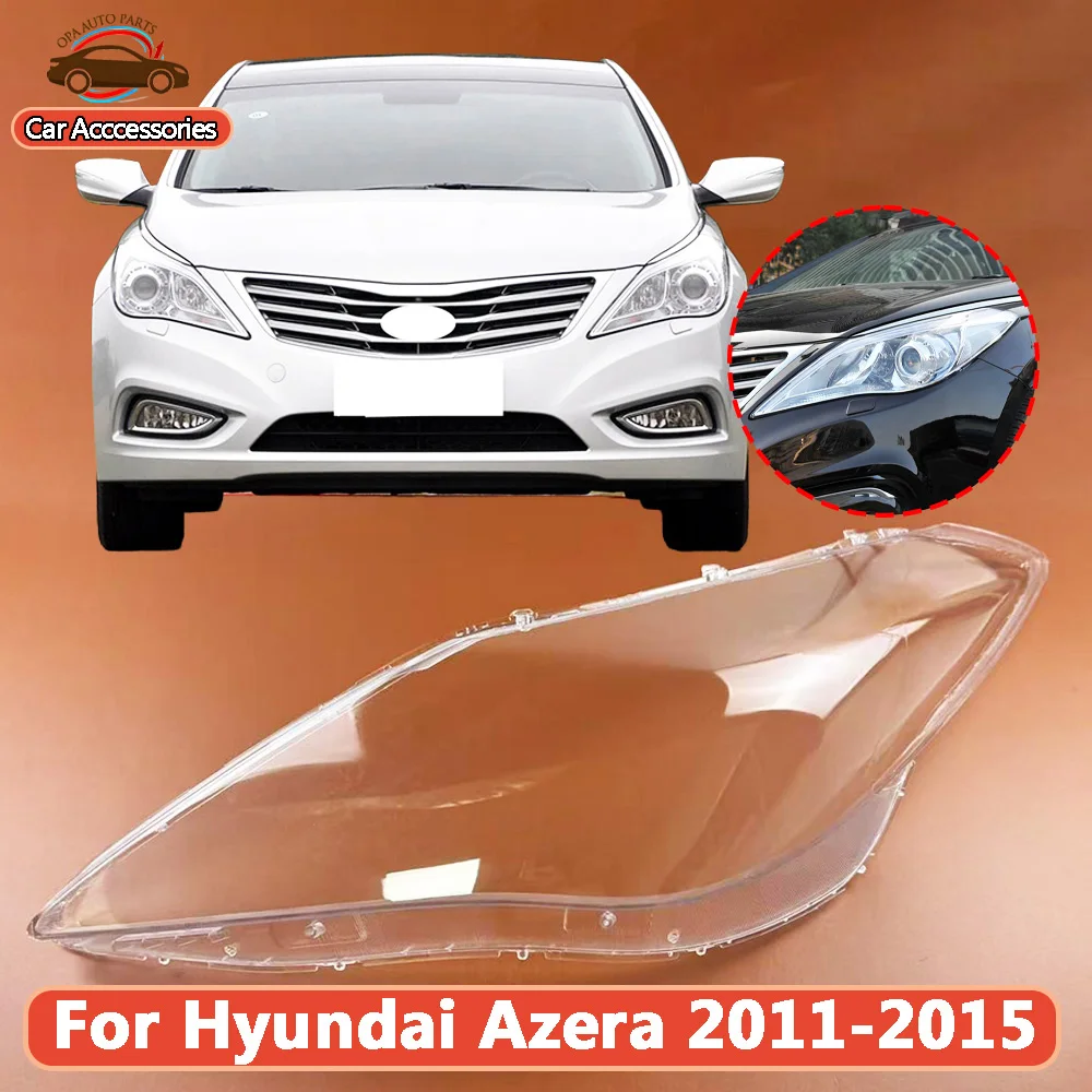 For Hyundai Azera 2011-2015 Front Headlamp Lamp Cover Transparent Headlight Shell Lens Plexiglass Replace The Original Lampshade