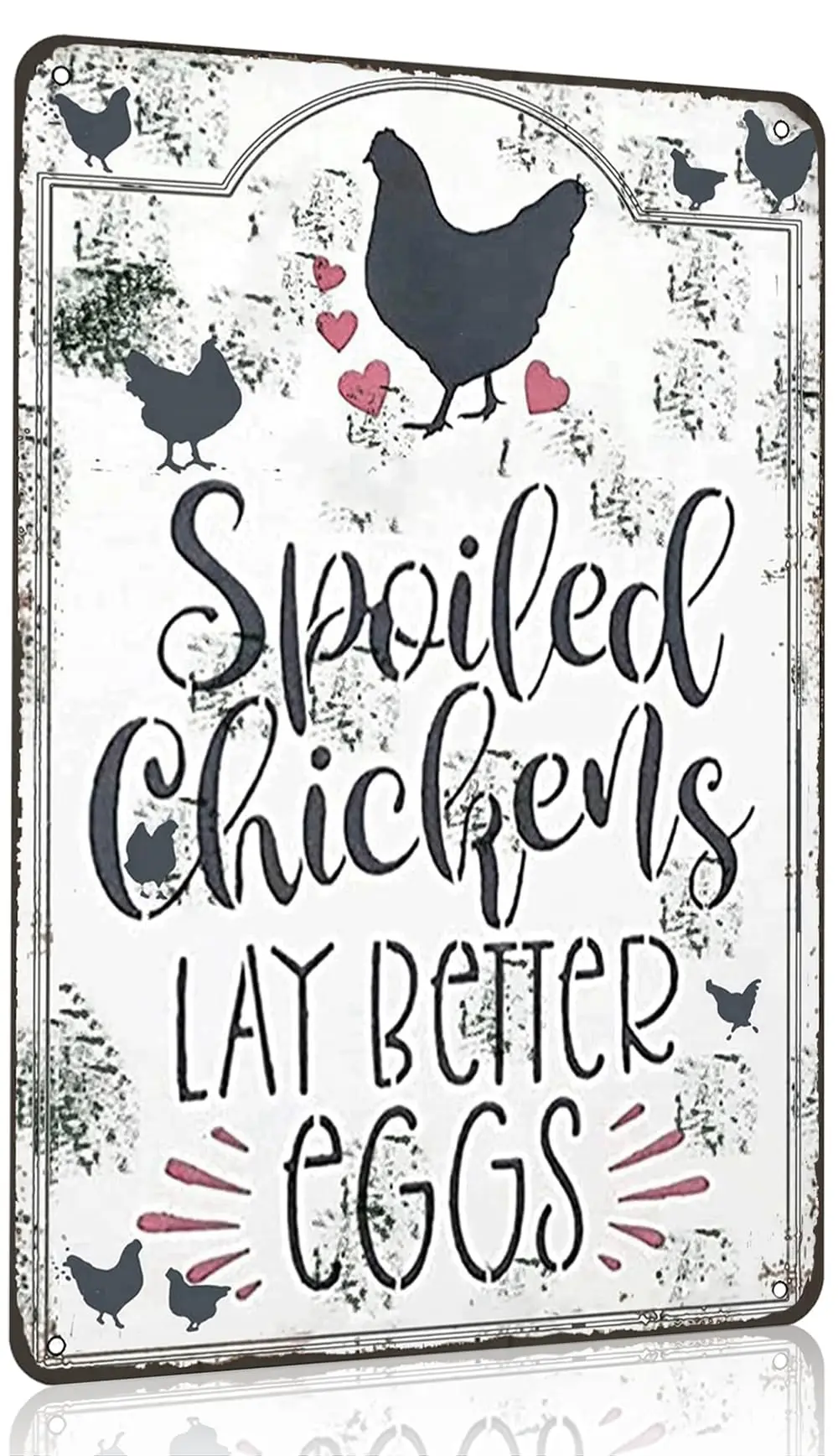 Funny Chicken Accessories Spoiled Chickens Lay Better Eggs Vintage Tin Sign for Outdoor Chicken Coop Farm Wall Decor 8x12inch