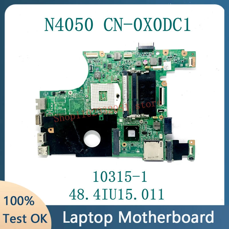 CN-0X0DC1 0X0DC1 X0DC1 Mainboard For DELL 14R N4050 Laptop Motherboard 10315-1 48.4IU15.011 With SLJ4N HM67 100% Fulyl Tested OK