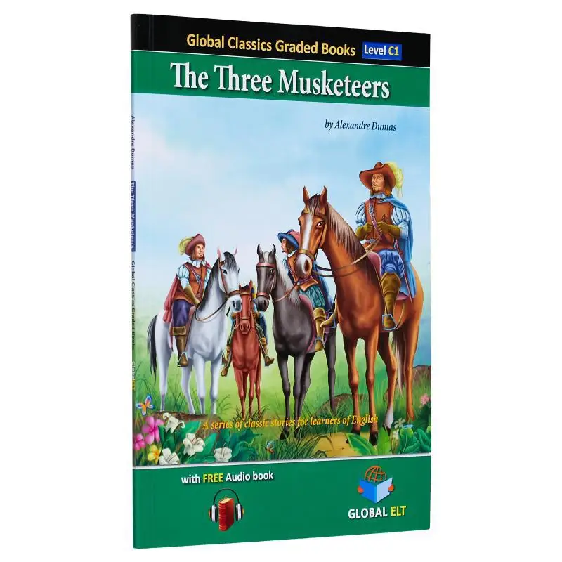 

Global Classics Graded Reader Level C1 The Three Musketeers Alexandre Dumas GLOBAL ELT 9781805370666 Book