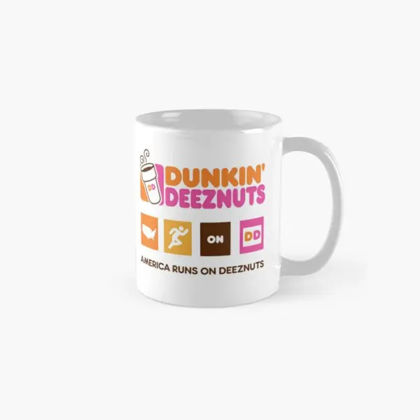 Dunkin Deeznuts America Runs On Deeznu  Mug Handle Round Photo Printed Image Coffee Cup Design Picture Simple Tea Gifts