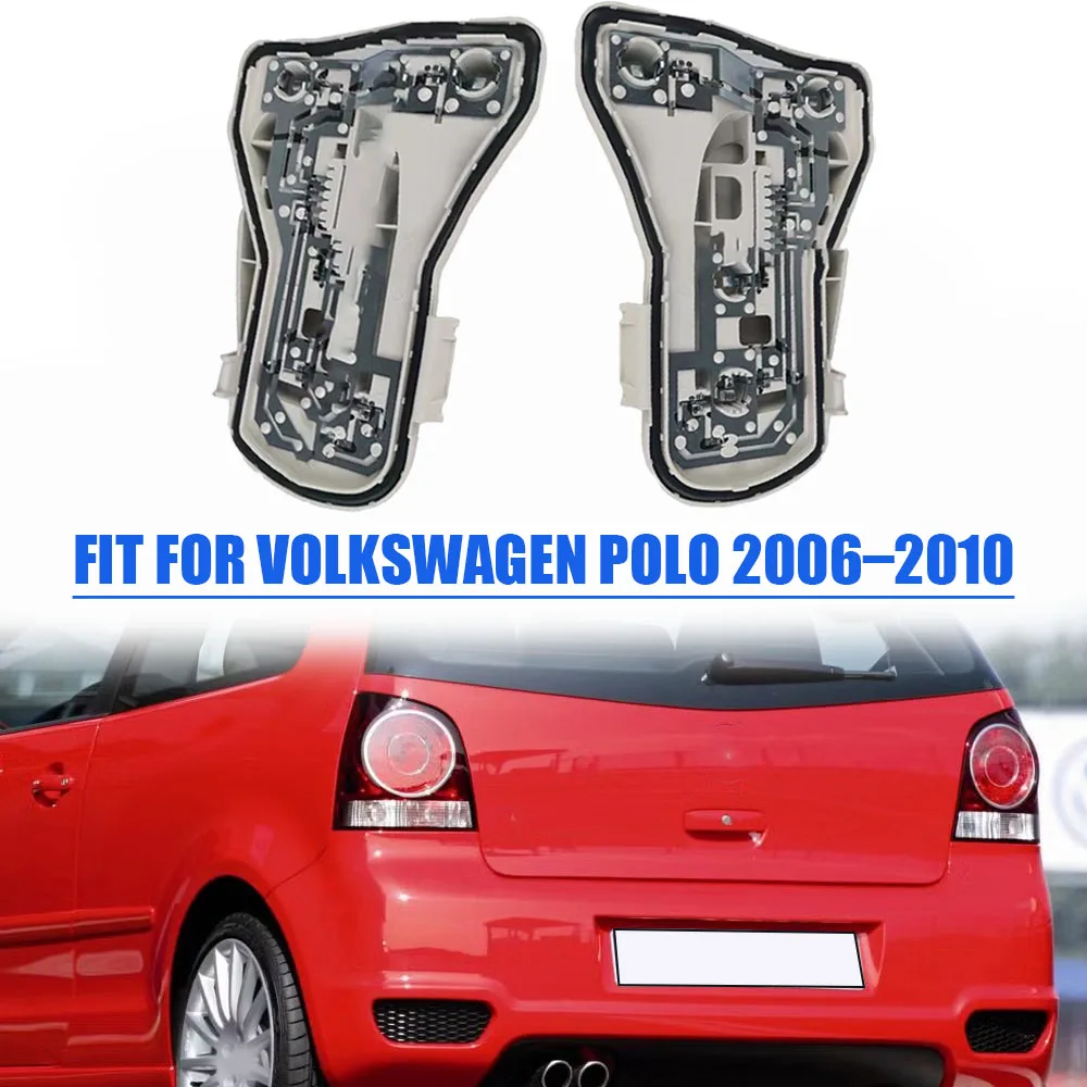 For VW Polo 2006-2010 Tail Lamp Circuit Board 6QD945257A 6QD945258A Assembly Left Right Grey