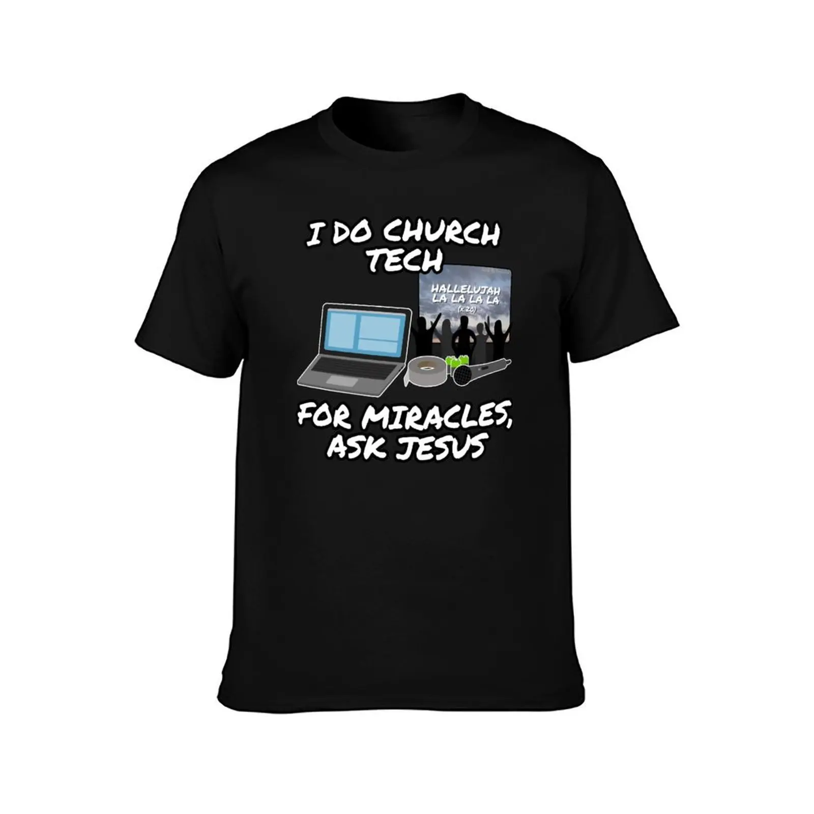 I Do Church Tech For Miracles Ask Jesus T-Shirt Halloween Theme T-Shirt