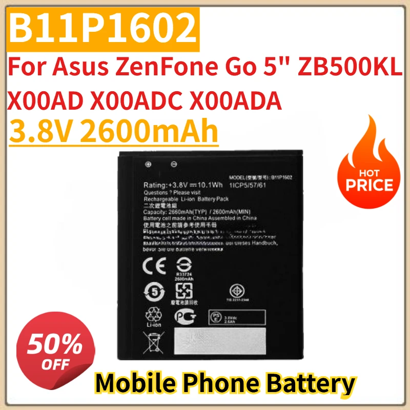 

High Quality New B11P1602 Mobile Phone Battery 3.8V 2600mAh For Asus ZenFone Go 5" ZB500KL X00AD X00ADC X00ADA