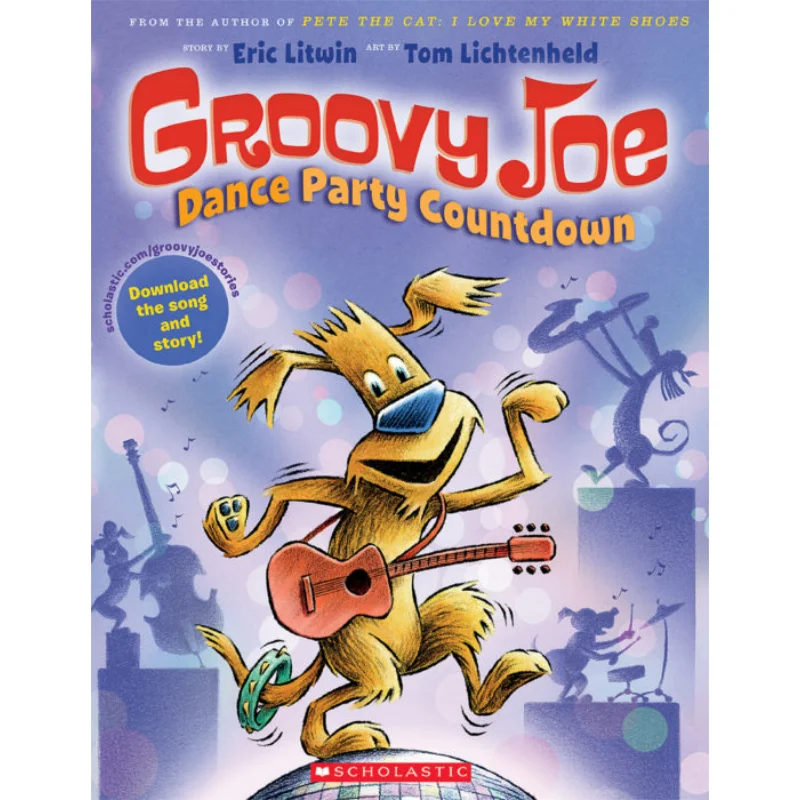 Groovy Joe 2 Dance Party Countdown Eric Litwin SCHOLASTIC US 9781338223422 Book