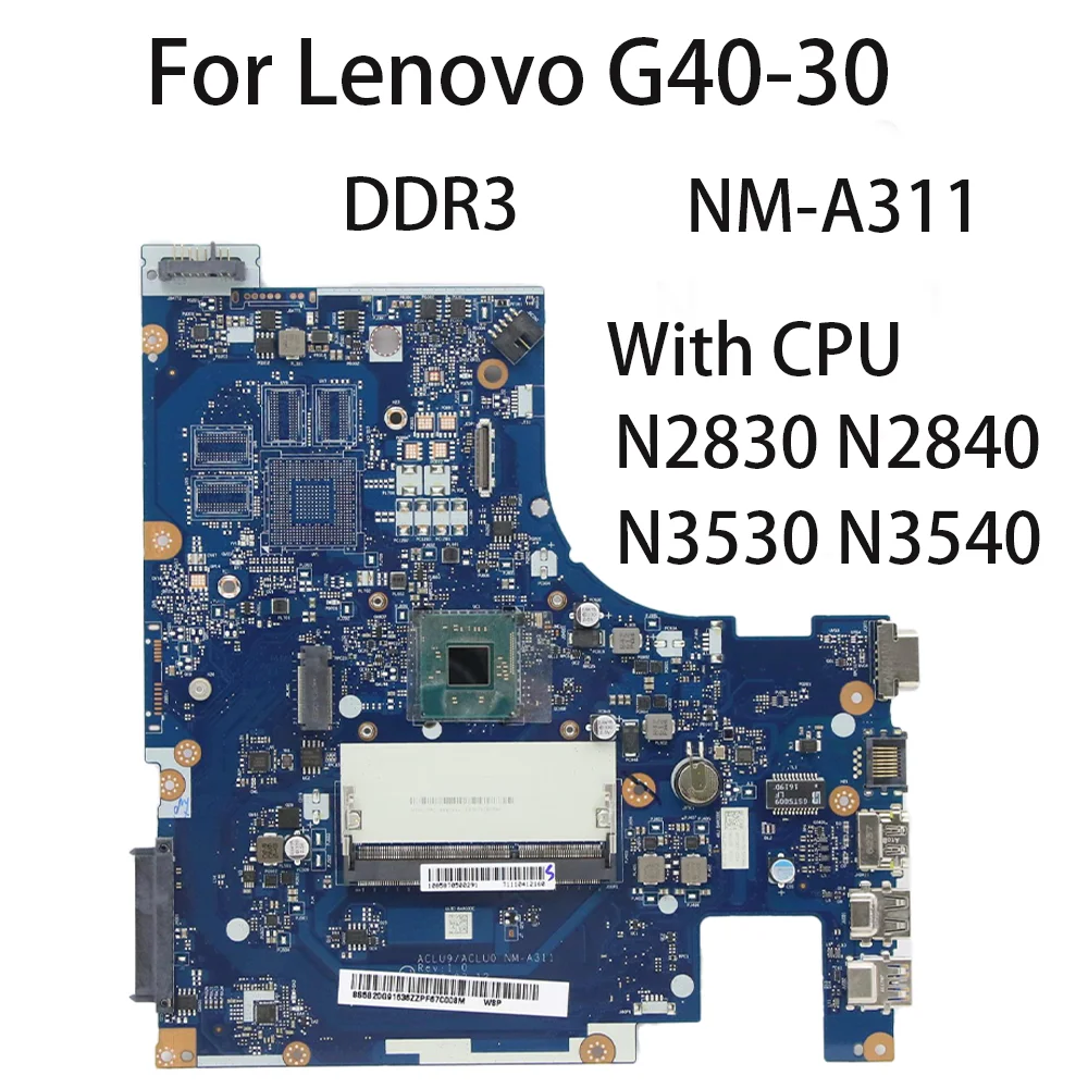 

Материнская плата для ноутбука Lenovo G40-30 ACLU9 NM-A311 с процессором N2830 N2840 N3530 N3540 DDR3 FRU 5B20G91604 5B20G91649