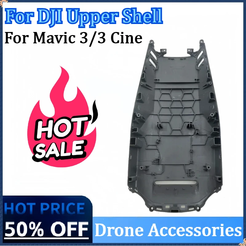 

New Drone Accessories Upper Shell For DJI Mavic 3/3 Cine Top Cover Without Accessory Only Plastic Shell Drone Parts High Quality