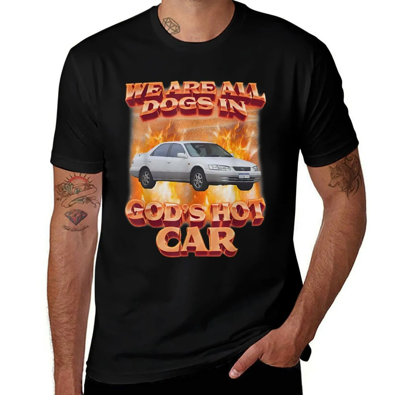 We Are All Dogs In God's Hot Car Funny T-Shirt man t shirt cotton high quality T-Shirt