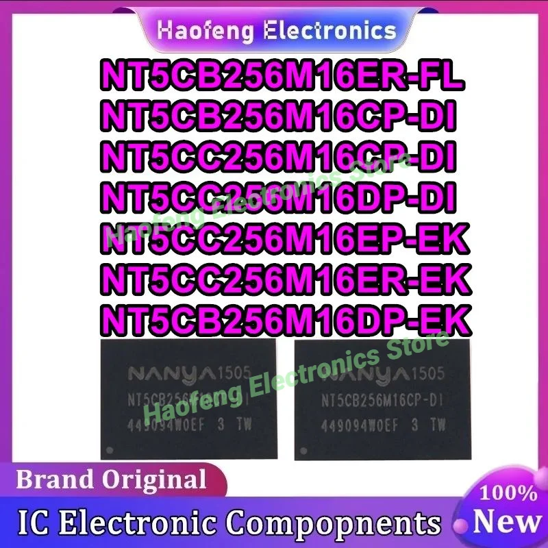 5PCS NT5CB256M16ER-FL NT5CB256M16CP-DI NT5CB256M16DP-EK NT5CC256M16CP-DI NT5CC256M16DP-DI NT5CC256M16EP-EK NT5CC256M16ER-EK Neue