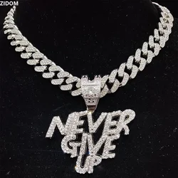 Men Women Hip Hop NEVER GIVE UP Pendant Necklace 13mm Crystal Cuban Chain HipHop Iced Out Bling Necklaces Fashion Charm Jewelry